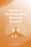 Build an Unshakeable Morning Routine eBook cover
