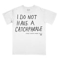 Orange Cassidy - I Do Not Have A Catchphrase T-Shirt