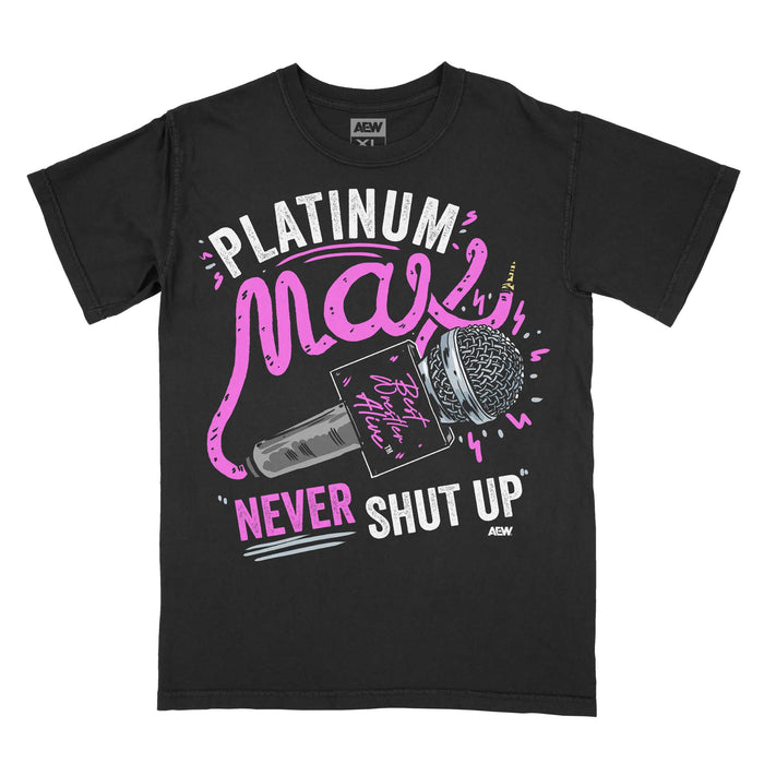 Platinum Max Caster - Never Shut Up T-Shirt