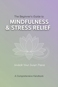 The Beginner's Guide to Mindfulness & Stress Relief eBook cover