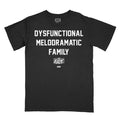 The Elite - Dysfunctional Melodramatic Family T-Shirt
